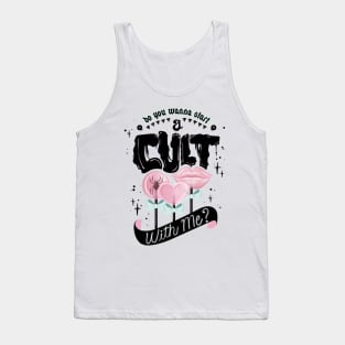 Do You Wanna Start a Cult With Me? Tank Top